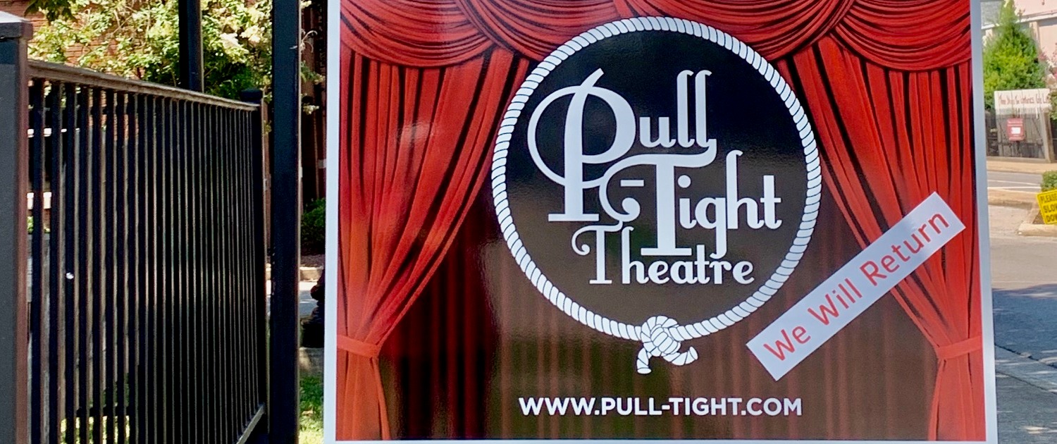 "We'll Be Back" sign outside Pull-Tight Theatre