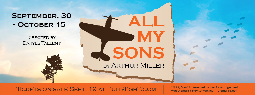 Arthur Miller's 'All My Sons' at Pull-Tight Players