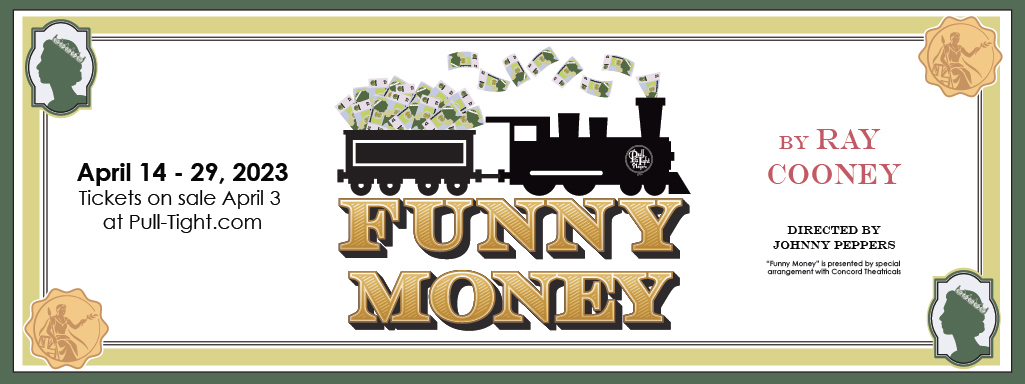 Funny Money at Pull-Tight Players