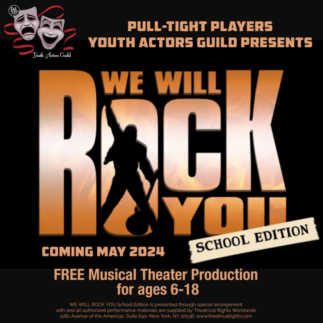 Pull-Tight's Youth Actors Guild presents "We Will Rock You, School Edition"